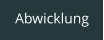 Abwicklung
